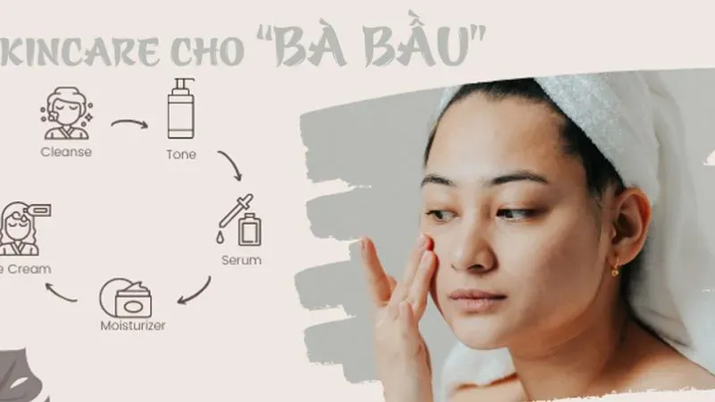 Các bước chăm sóc da đúng cách cho bà bầu