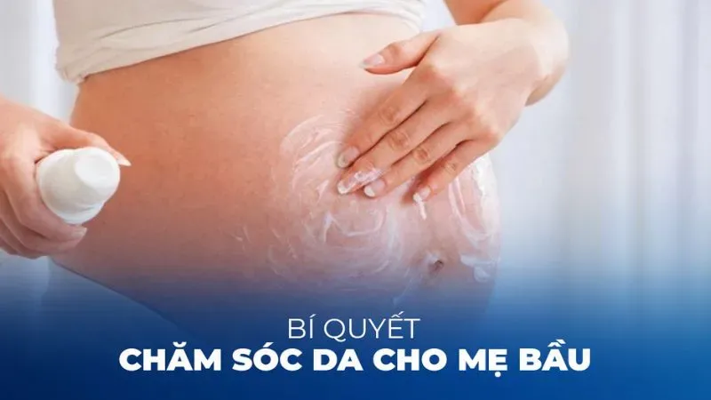 Các bước chăm sóc da đúng cách cho bà bầu
