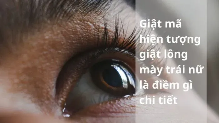 Điềm báo dân gian về giật mắt trái ở nữ