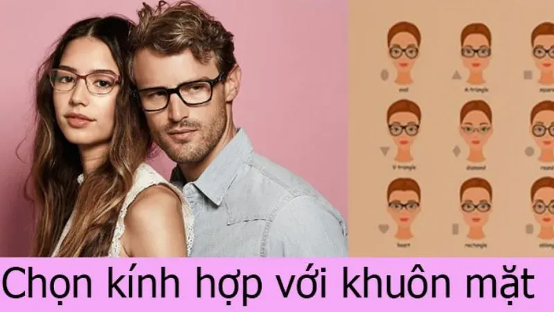 Cách chọn kính theo hình dáng khuôn mặt