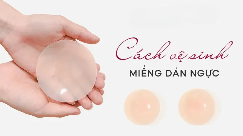 Cách chọn và sử dụng miếng dán ngực