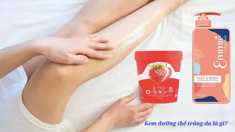 Kem dưỡng thể trắng da là gì?