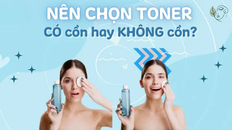Nên dùng có cồn hay không cồn?