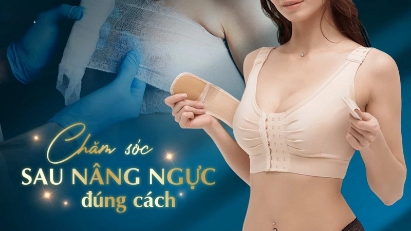 Sau khi nâng ngực cần chăm sóc như thế nào?