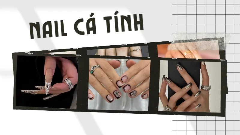 Nail cá tính giúp bạn khẳng định phong cách riêng