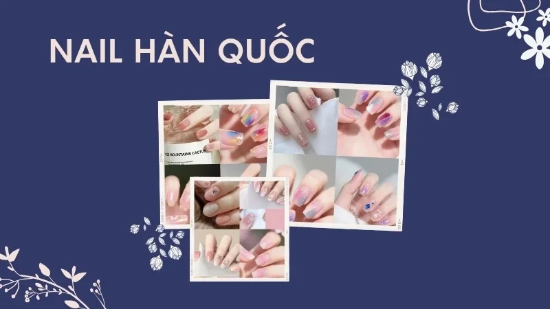 Nail Hàn Quốc phong cách nhẹ nhàng và tinh tế