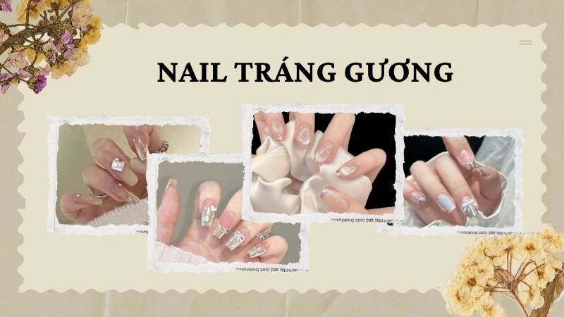 Nail tráng gương đẹp thu hút mọi ánh nhìn