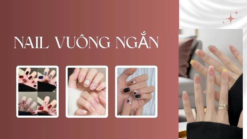 Những mẫu nail vuông ngắn đẹp và được ưa chuộng