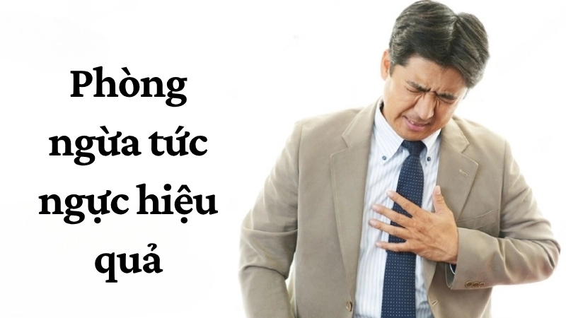 Phòng ngừa tức ngực hiệu quả