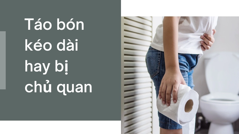 Dấu hiệu táo bón kéo dài nhiều người chủ quan